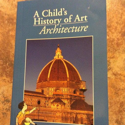 Child's History of Art: Architecture