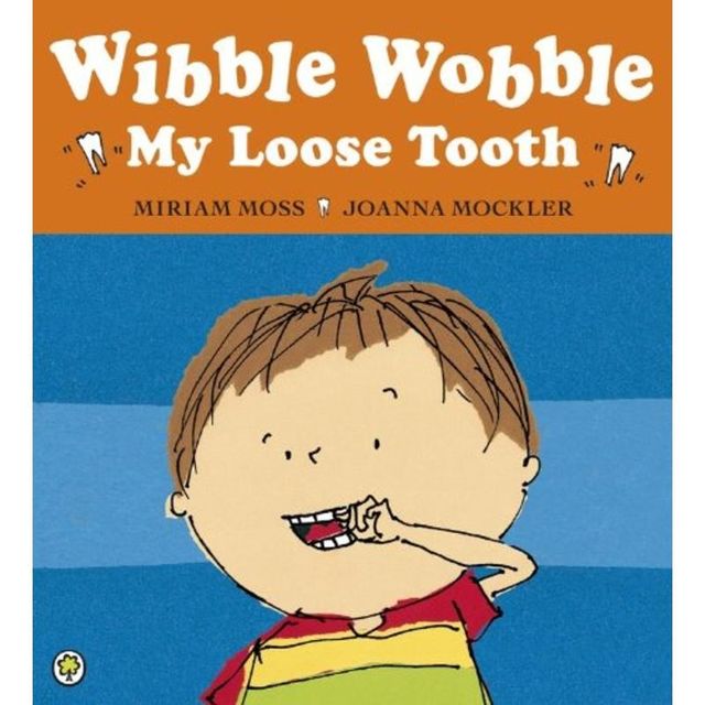 Wibble Wobble, My Loose Tooth