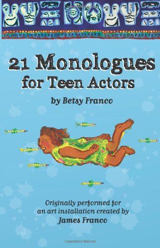 21 Monologues for Teen Actors