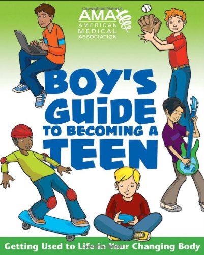 American Medical Association Boy's Guide to Becoming a Teen