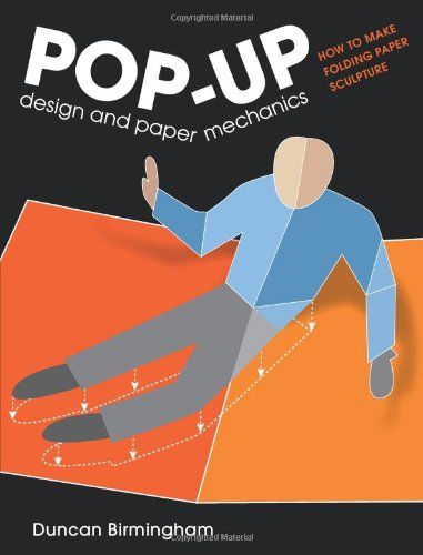 Pop-up Design and Paper Mechanics