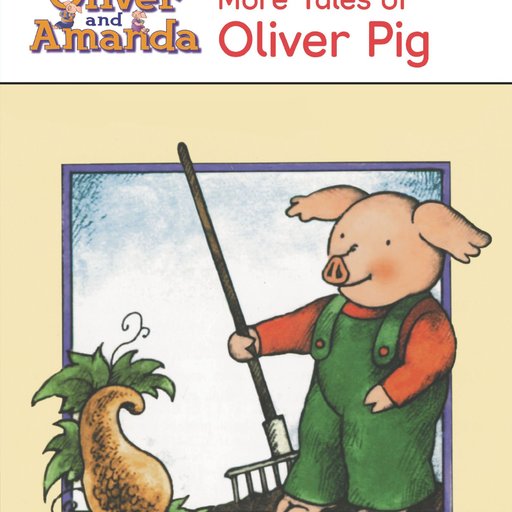 More Tales of Oliver Pig