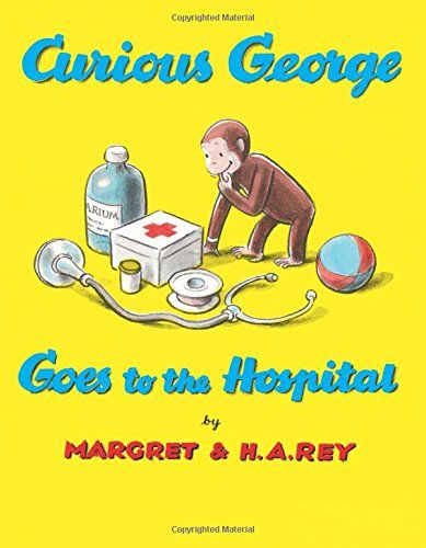 Curious George Goes to Hospital