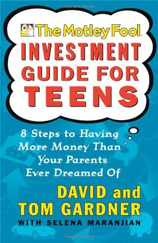 The Motley Fool Investment Guide for Teens