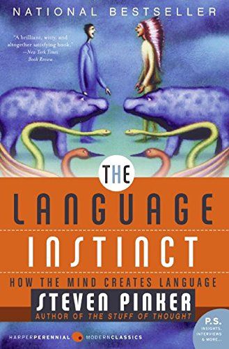 The Language Instinct：How The Mind Creates Language