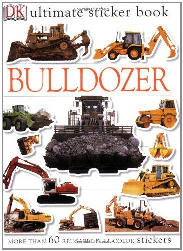 Ultimate Sticker Book: Bulldozer