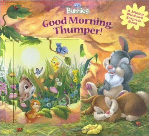 Good Morning Thumper!