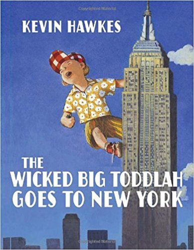 The Wicked Big Toddlah Goes to New York
