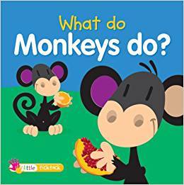 What Do Monkeys Do?