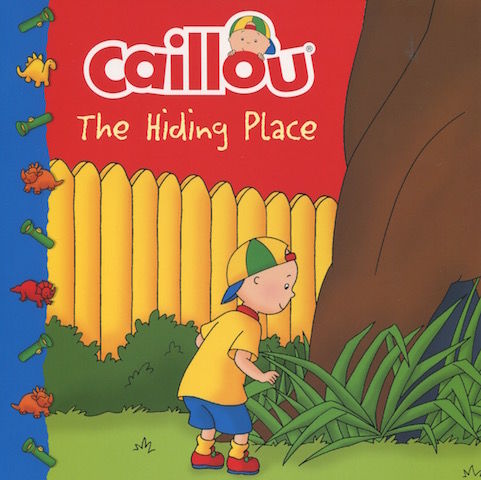 Caillou:The Hiding Place