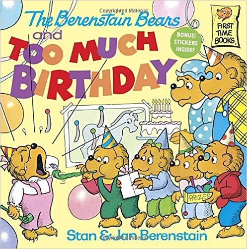 The Berenstain Bears and Too Much Birthday