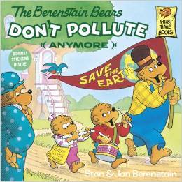 The Berenstain Bears Don't Pollute