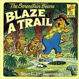 The Berenstain Bears Blaze a Trail