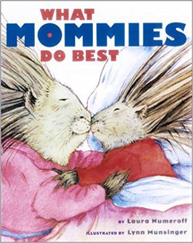 What Mommies Do Best