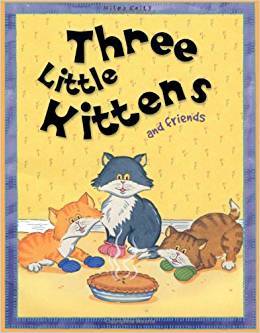 Three Little Kittens And Friends
