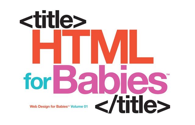 HTML for Babies