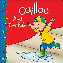 Caillou:And The Rain