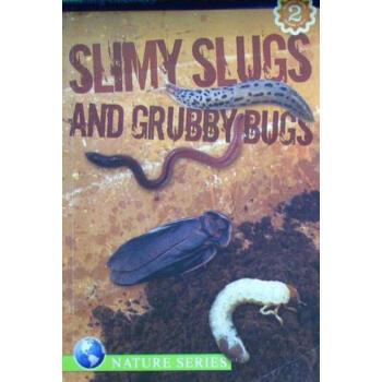 Slimy Slugs And Grubby Bugs