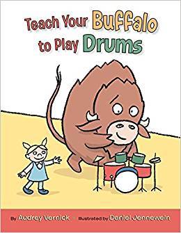 Teach Your Buffalo to Play Drums