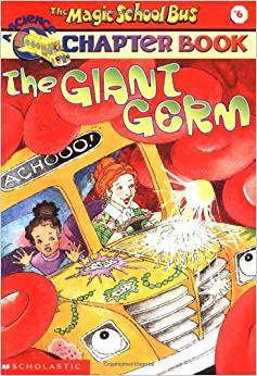 The Magic School Bus Chapter Book #06: The Giant Germ