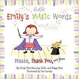 Emily's Magic Words: Please, Thank You, And More
