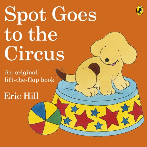 Spot Goes to the Circus