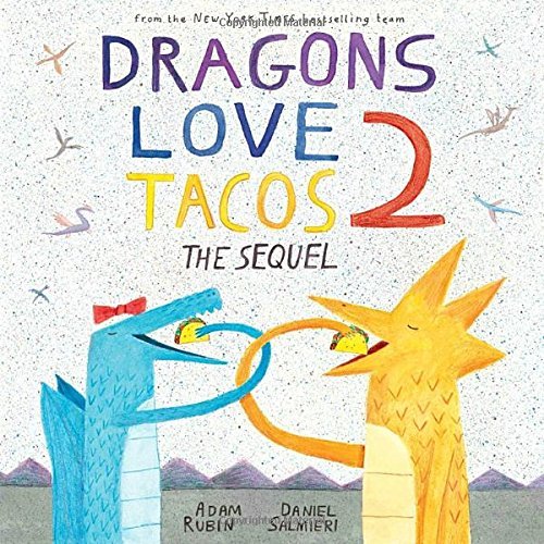 Dragons Love Tacos 2: The Sequel