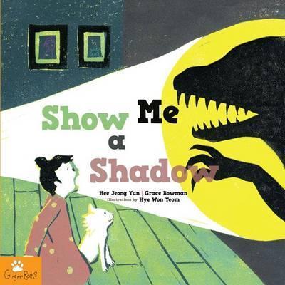 Show Me a Shadow