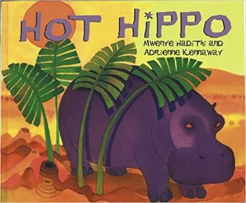 Hot Hippo (African Animal Tales)