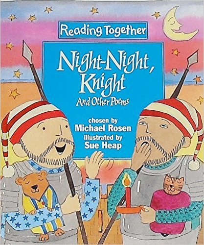 Night-Night, Knight and Other Poems : Level Three, Blue (Reading Together Ser.)