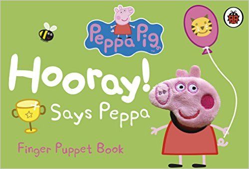 Peppa Pig: Hooray! Says Peppa Finger Puppet Book