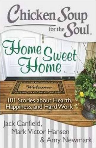 Chicken Soup for the Soul: Home Sweet Home