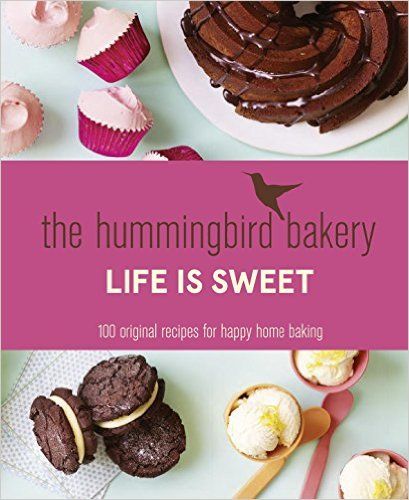 The Hummingbird Bakery Life is Sweet