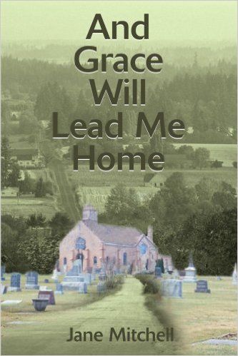 And Grace Will Lead Me Home