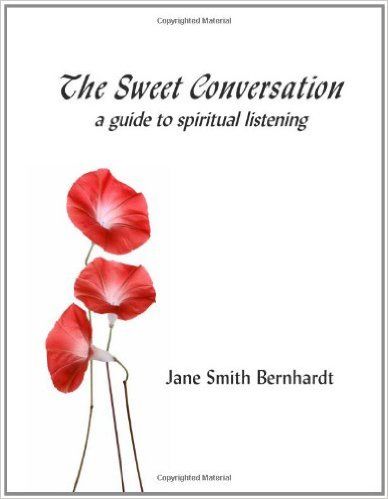 The Sweet Conversation: A Guide to Spiritual Listening