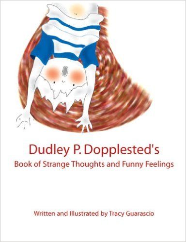 Dudley P. Doppelsted's Book of Funny Thoughts and Feelings