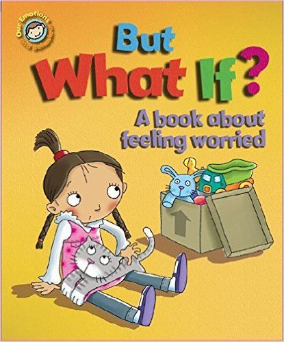 But What If? A book about feeling worried