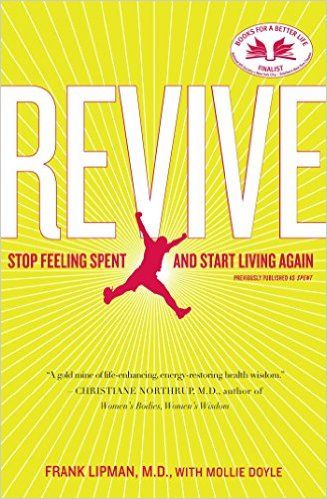 Revive: Stop Feeling Spent and Start Living Again