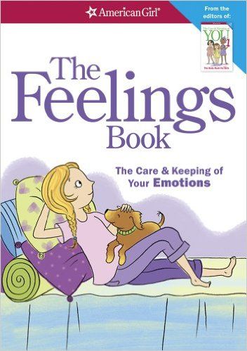 The Feelings Book: The Care & Keeping of Your Emotions