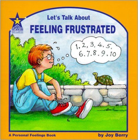 Let's Talk About Feeling Frustrated: A Personal Feelings Book