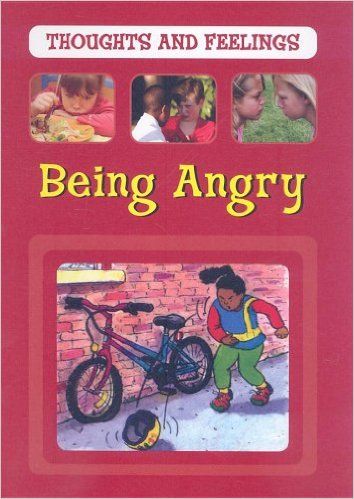 Thoughts & Feelings: Being Angry