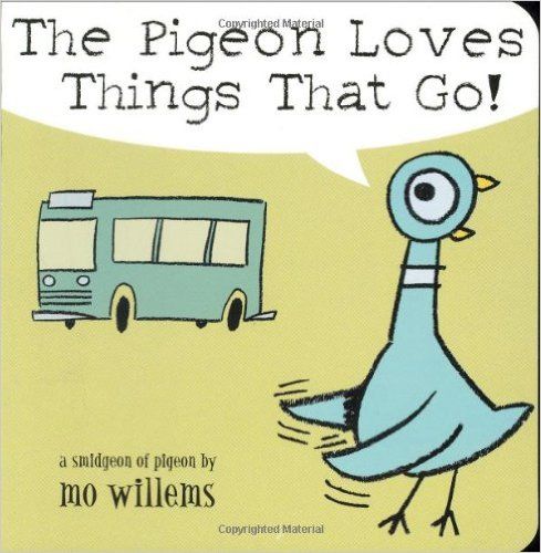 The Pigeon Loves Things That Go!