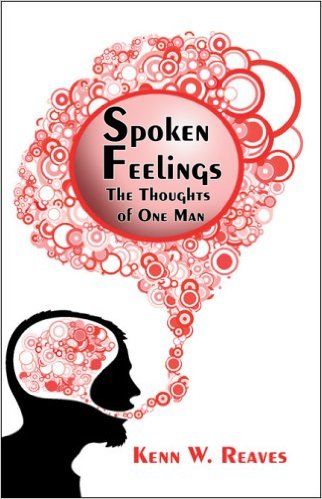 Spoken Feelings: The Thoughts of One Man