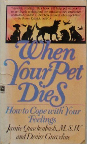 When Your Pet Dies: How to Cope With Your Feelings