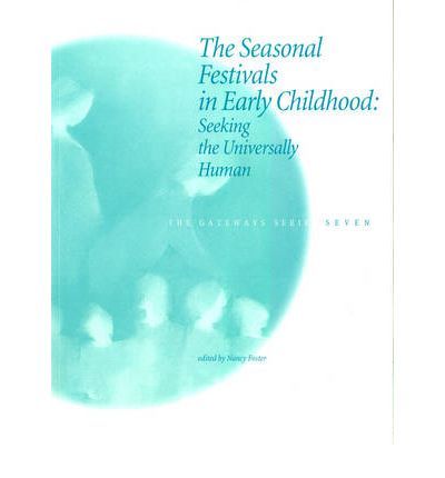 The Seasonal Festivals in Early Childhood
