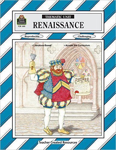 Renaissance: A Thematic Unit/ Grades 5-8