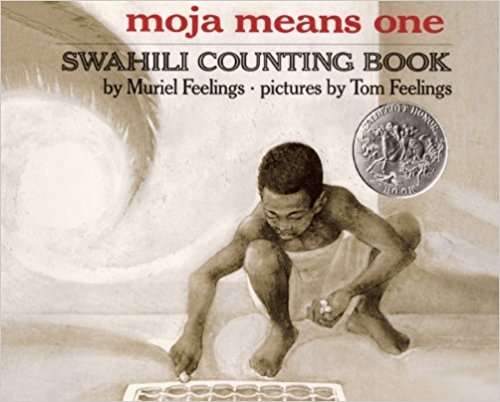 Moja Means One: Swahili Counting Book