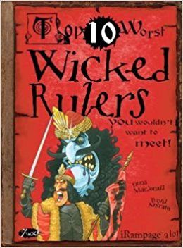 Wicked Rulers You Wouldn't Want to Meet
