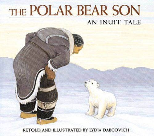 Polar Bear Son: An Inuit Tale