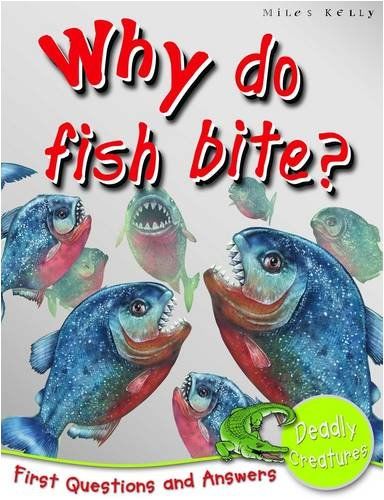 Deadly Creatures: Why Do Fish Bite?